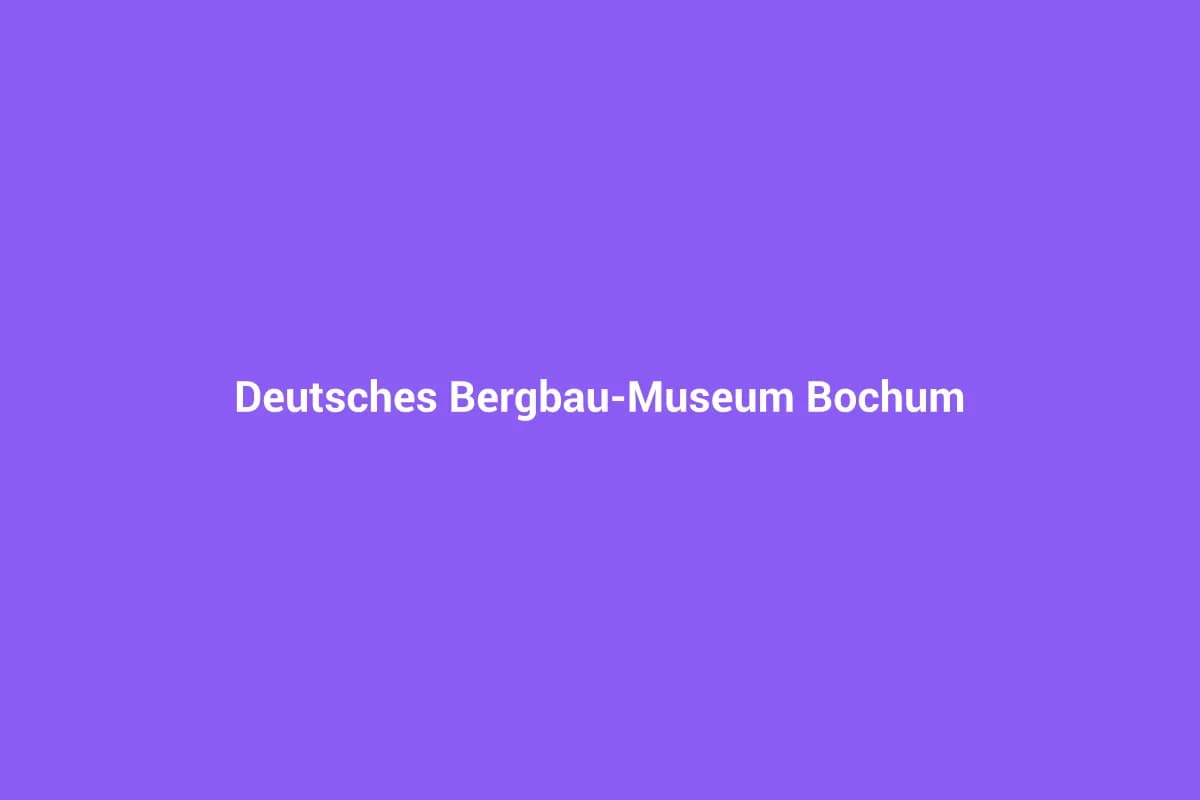Deutsches Bergbau-Museum Bochum