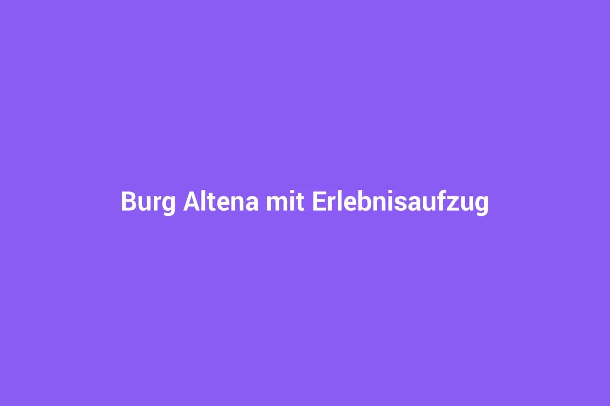 Altena mit Kindern entdecken