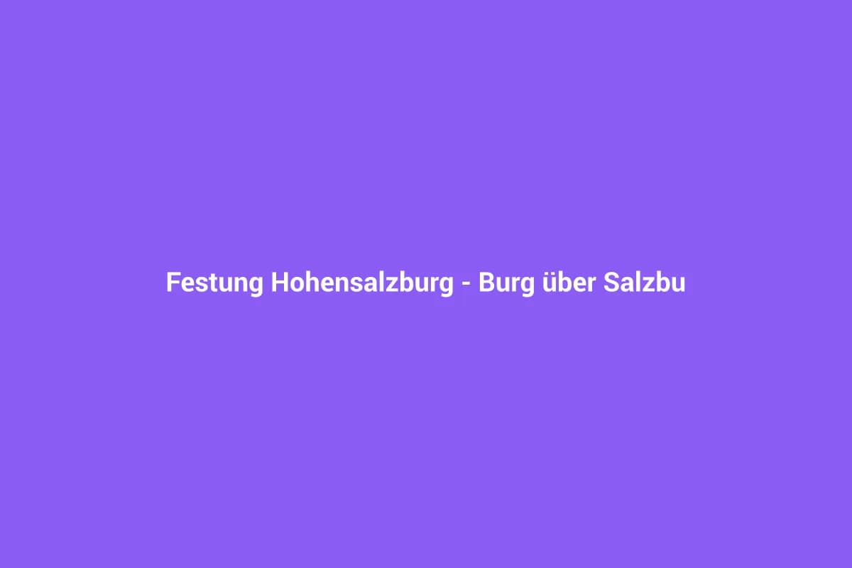 Salzburg mit Kindern entdecken