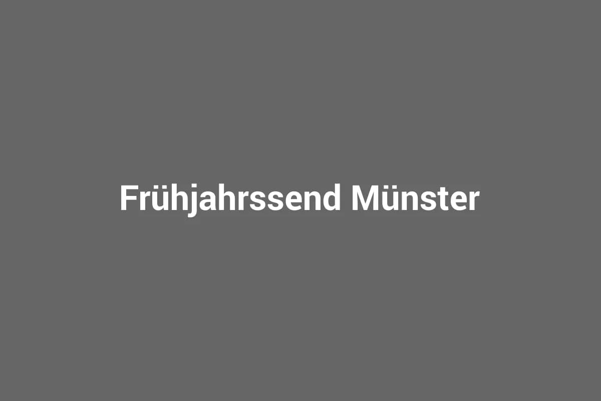 Frühjahrssend Münster