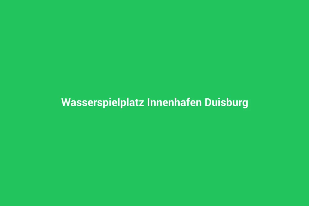 Wasserspielplatz Innenhafen Duisburg