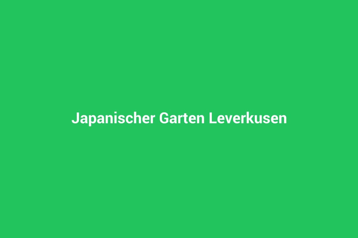 Japanischer Garten Leverkusen
