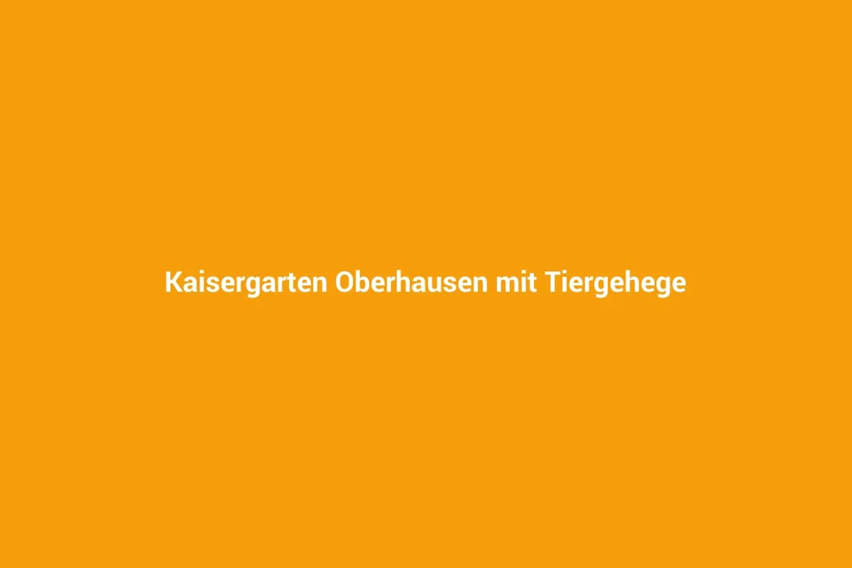 Kaisergarten Oberhausen mit Tiergehege