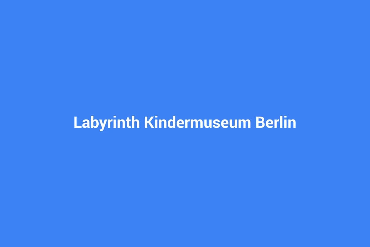 Berlin mit Kindern entdecken