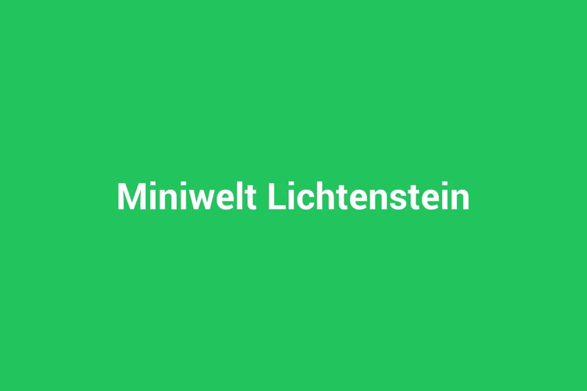 Lichtenstein mit Kindern entdecken