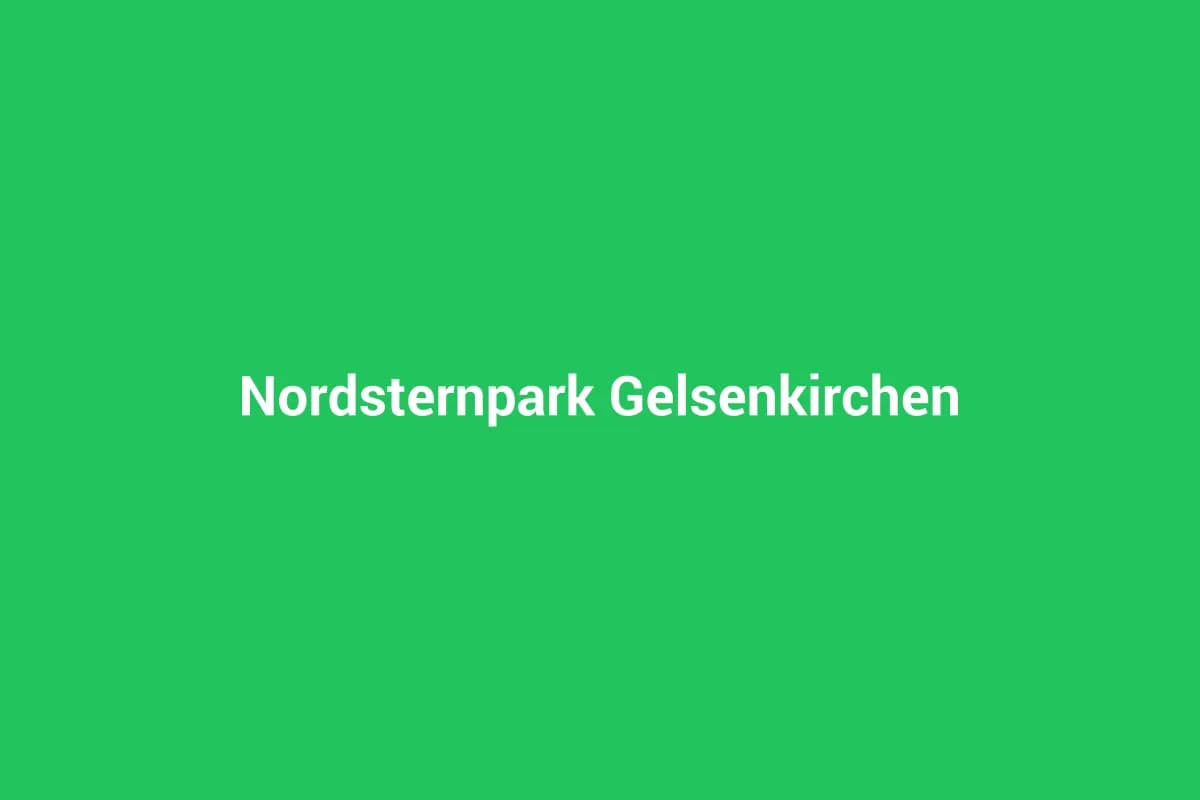 Nordsternpark Gelsenkirchen