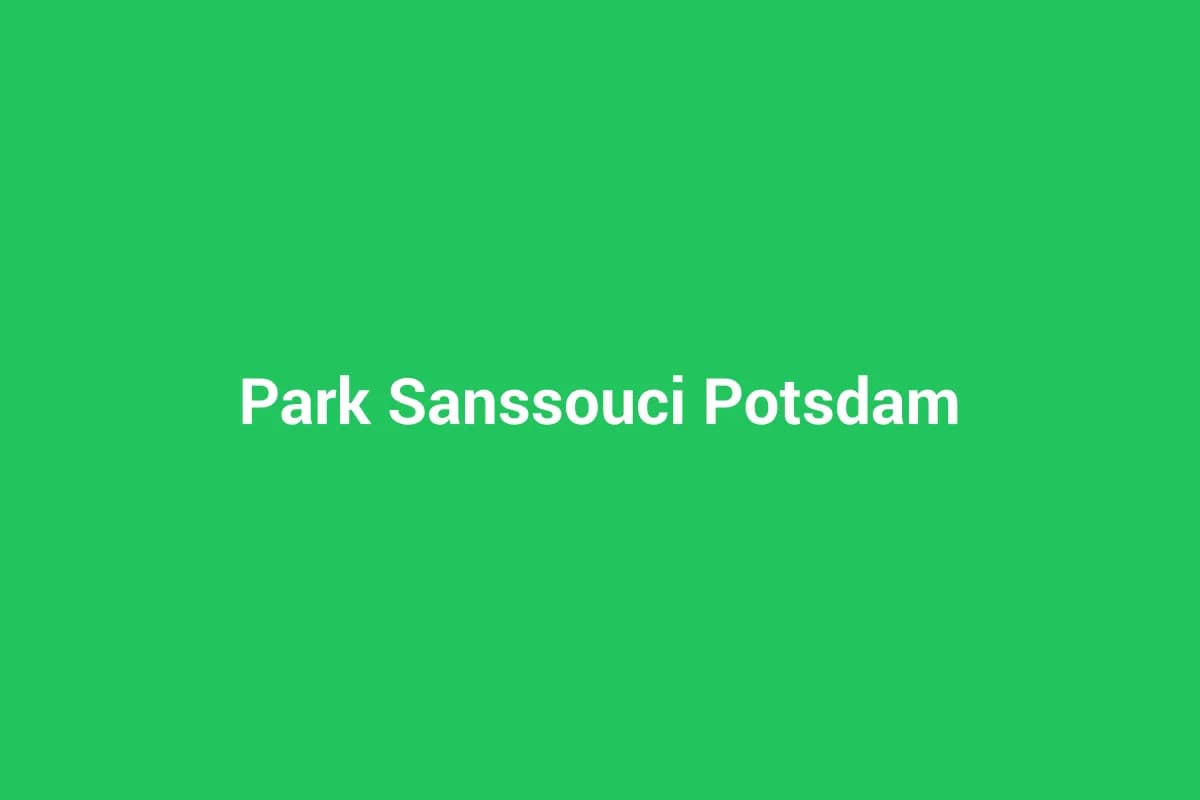 Park Sanssouci Potsdam