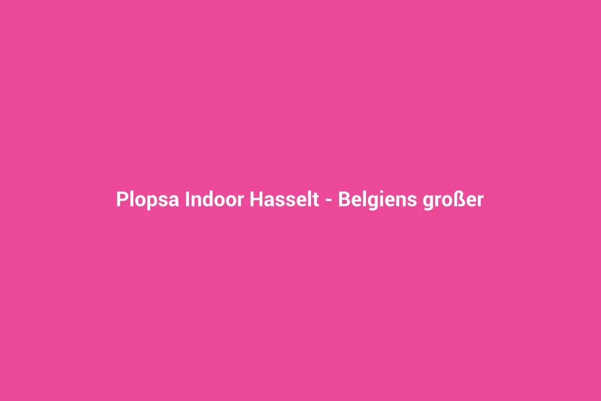 Hasselt mit Kindern entdecken
