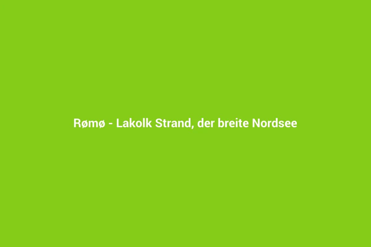 Rømø – Lakolk Strand, der breite Nordsee-Autostrand