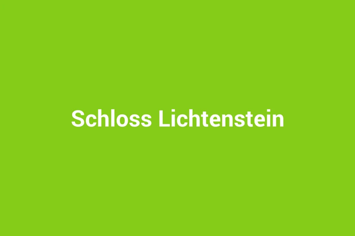 Lichtenstein mit Kindern entdecken