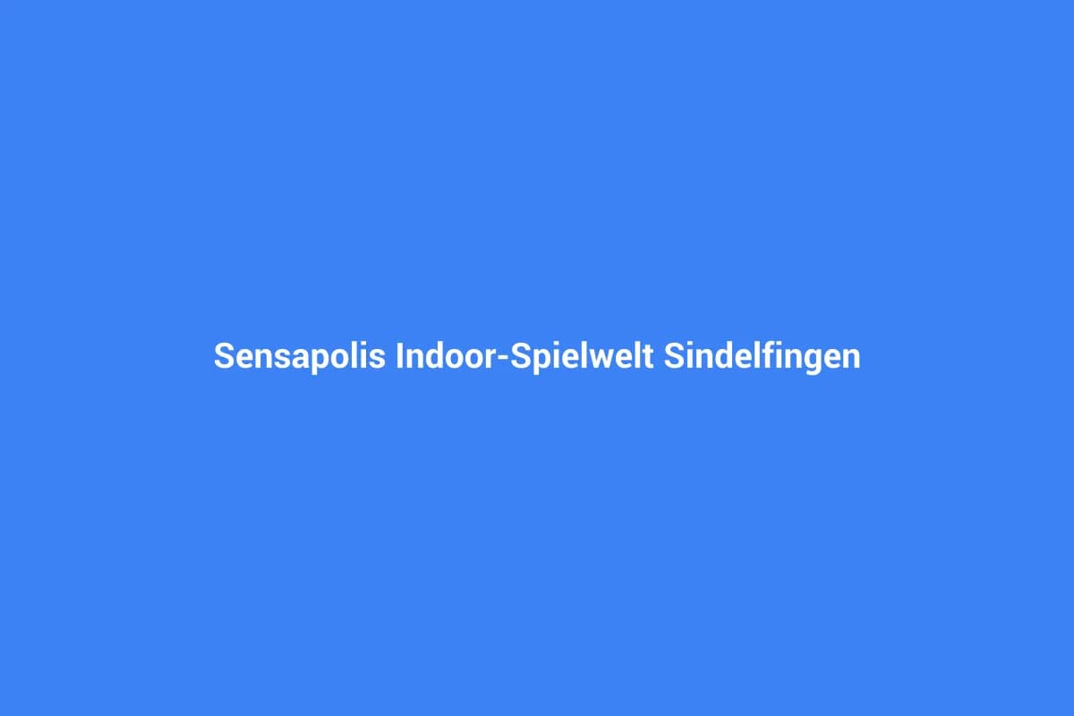 Sindelfingen mit Kindern entdecken