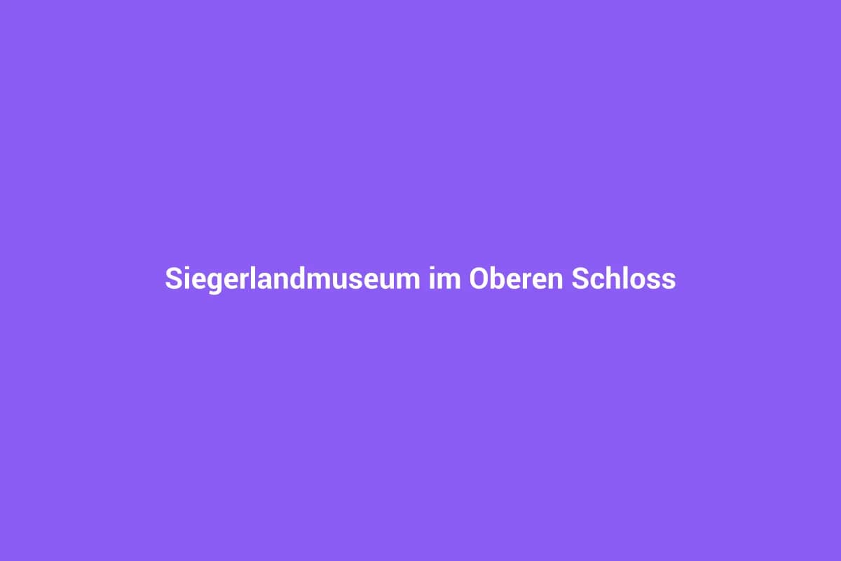Siegen mit Kindern entdecken