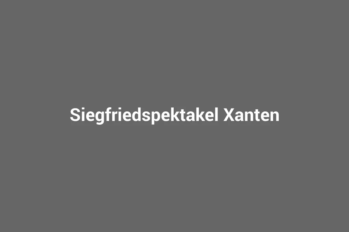 Siegfriedspektakel Xanten