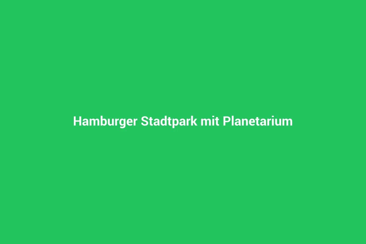 Hamburger Stadtpark mit Planetarium