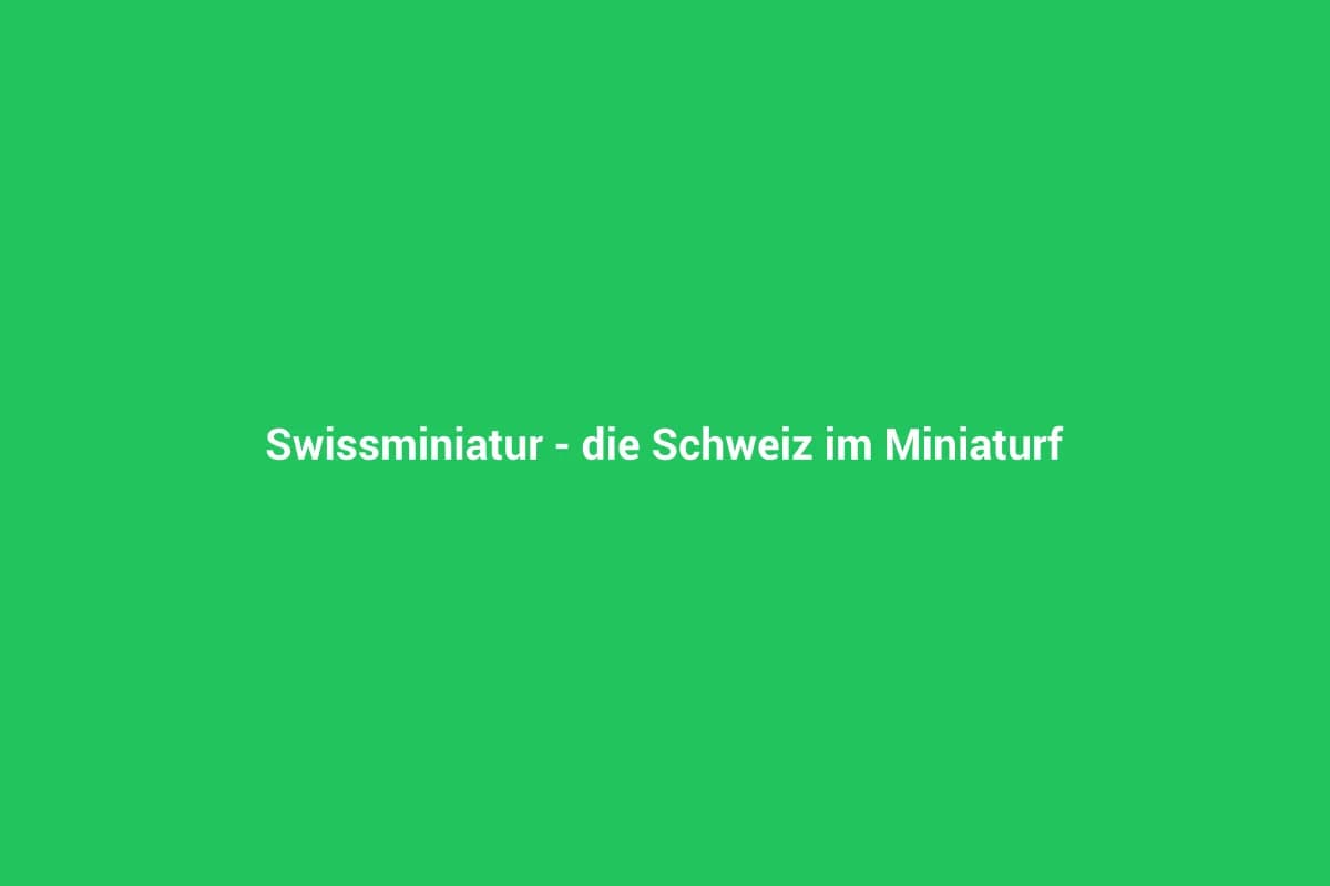 Melide mit Kindern entdecken