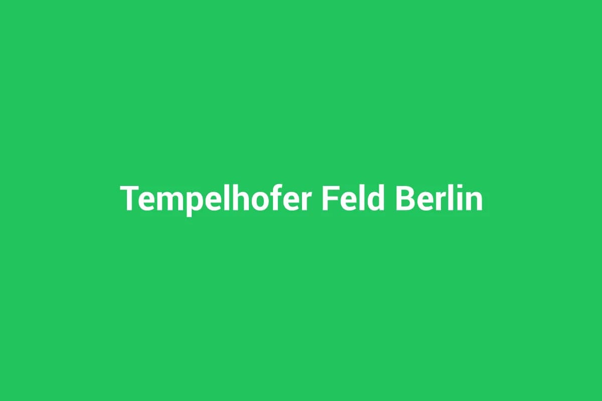 Tempelhofer Feld Berlin