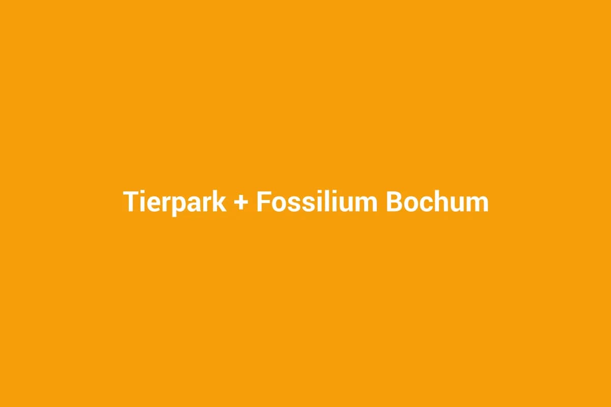 Tierpark + Fossilium Bochum