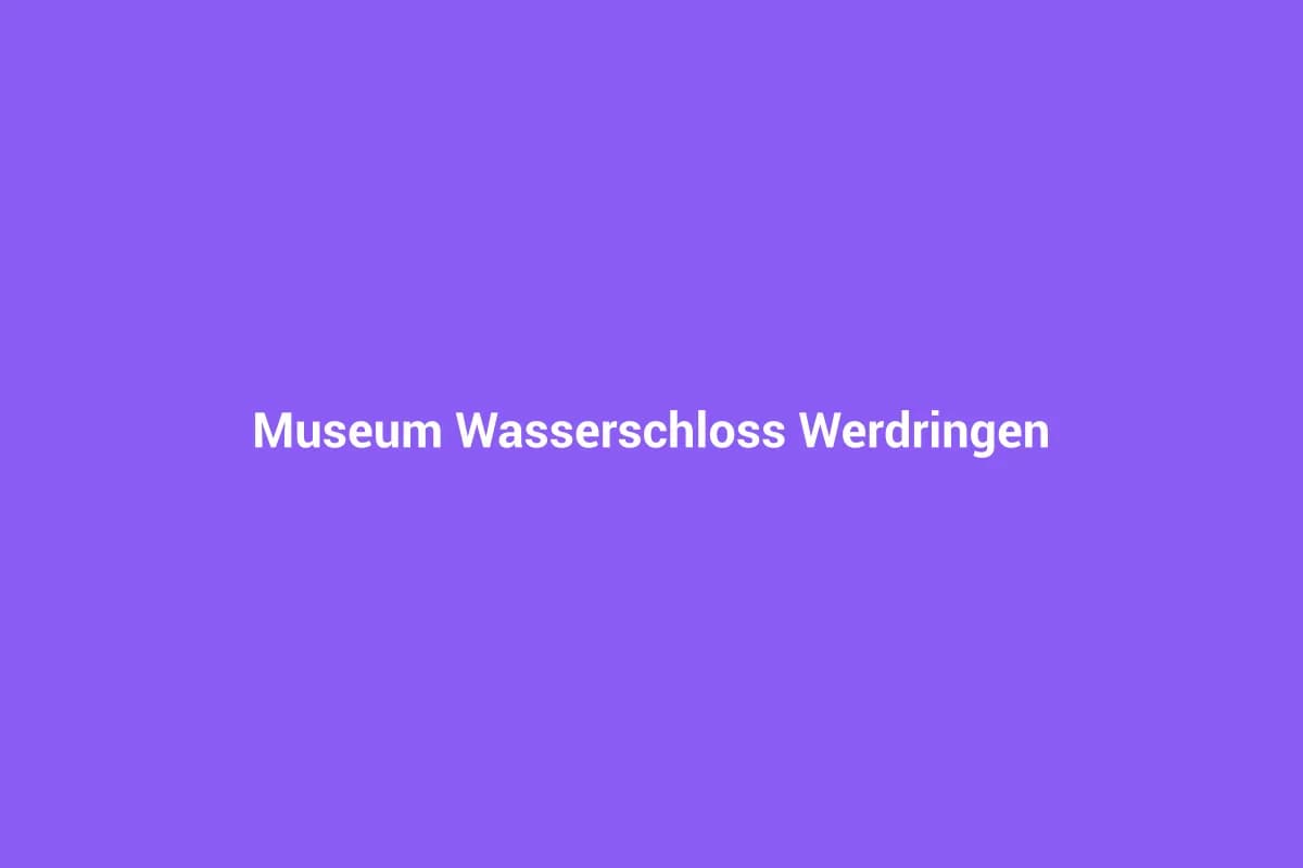 Museum Wasserschloss Werdringen